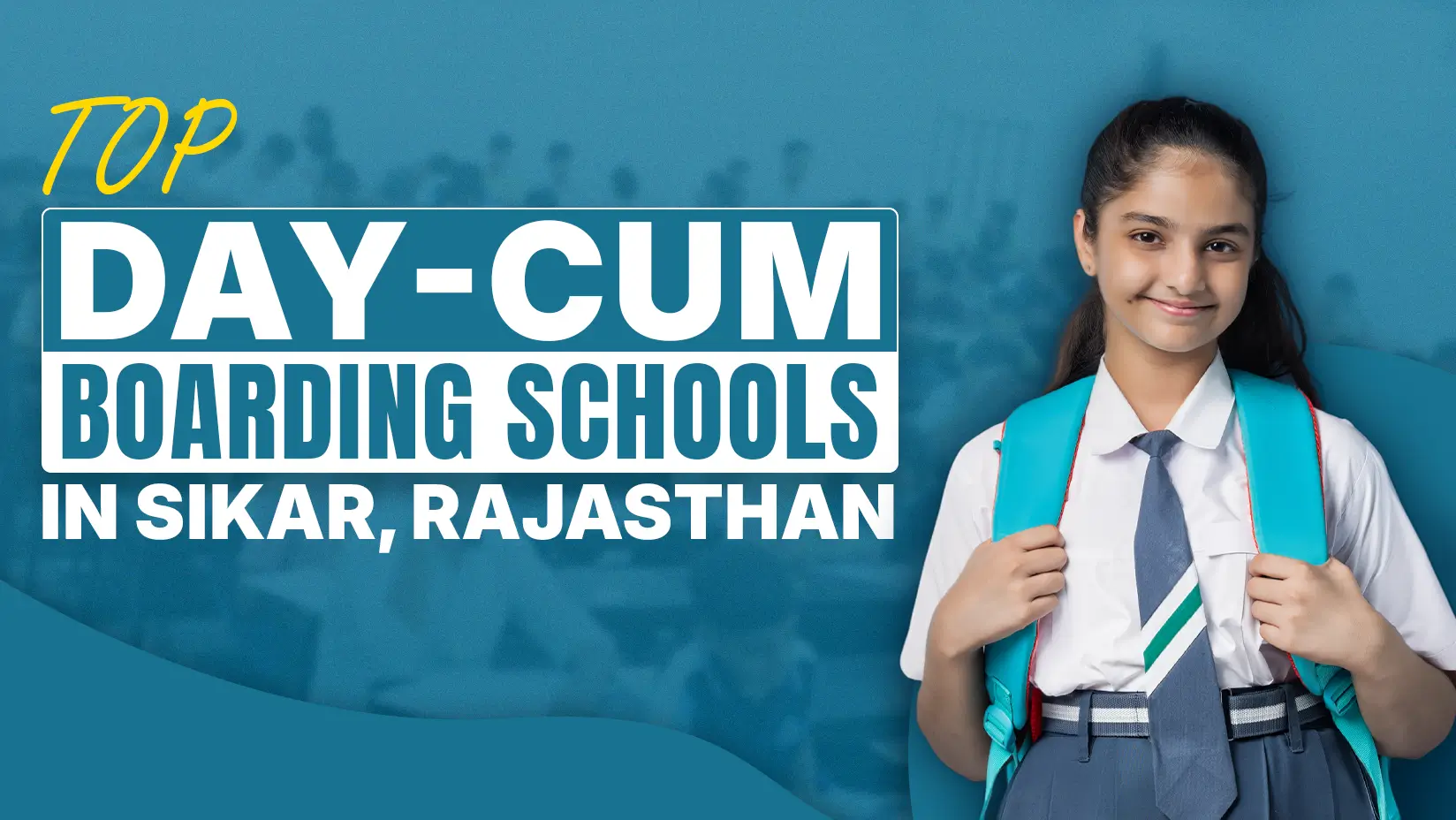 Top Day-Cum boarding Schools in Sikar, Rajasthan