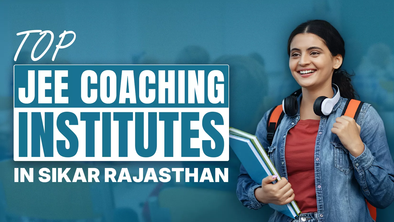 Top JEE Coaching Institutes in Sikar Rajasthan