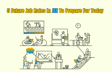 5 Future Job Roles In JEE To Prepare For Today