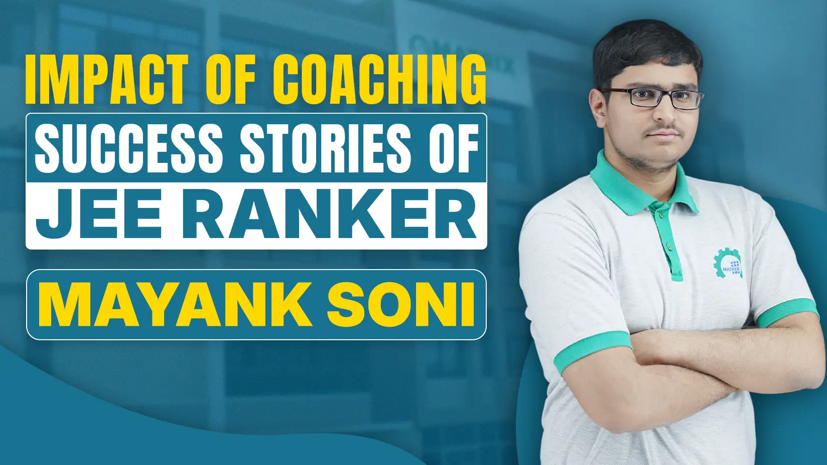 Impact of Coaching: Success Stories of JEE Ranker Mayank Soni