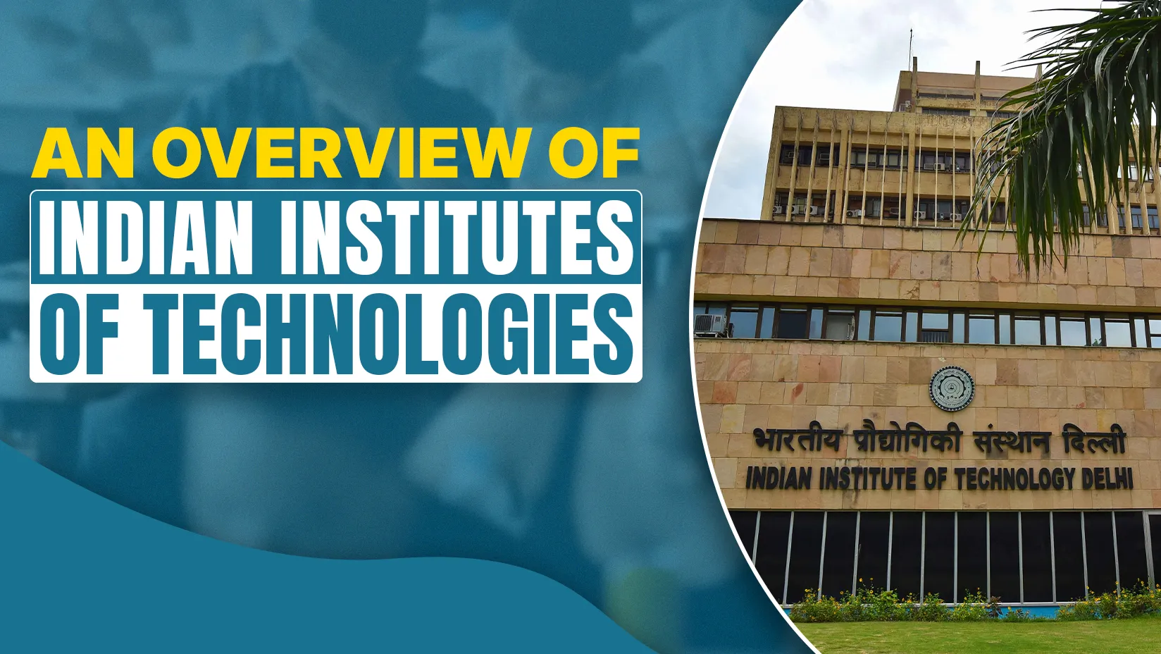 An Overview of Indian Institutes of Technologies