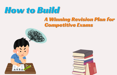 Revision plan for competitive exam