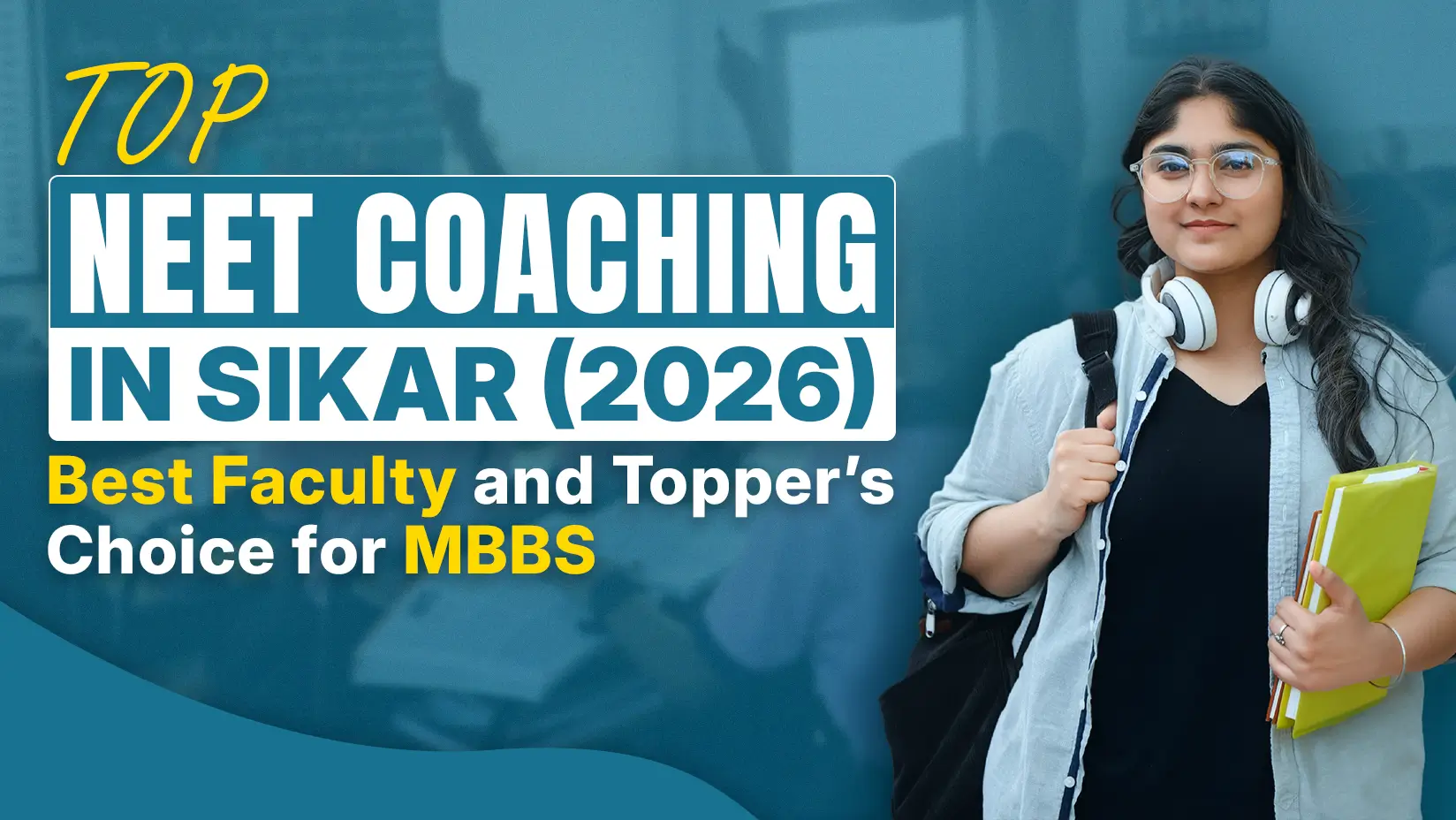 Top NEET Coaching in Sikar (2026): Best Faculty and Topper's Choice for MBBS