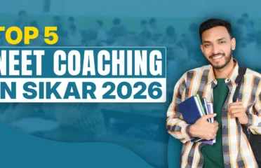 Top 5 NEET Coaching in Sikar [2026]