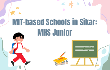 MIT-based Schools in Sikar: MHS Junior