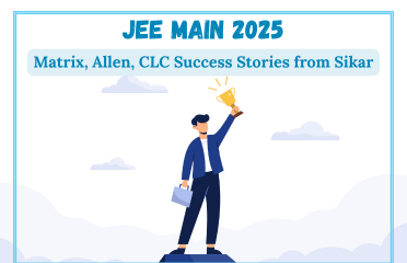 JEE Main 2025: Matrix, Allen, CLC Success Stories from Sikar
