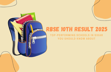 RBSE 10th Result 2025: Top-Performing Schools in Sikar You Should Know About
