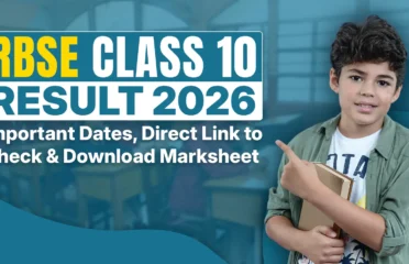 RBSE Class 10 Result 2026: Important Dates, Direct Link to Check & Download Marksheet