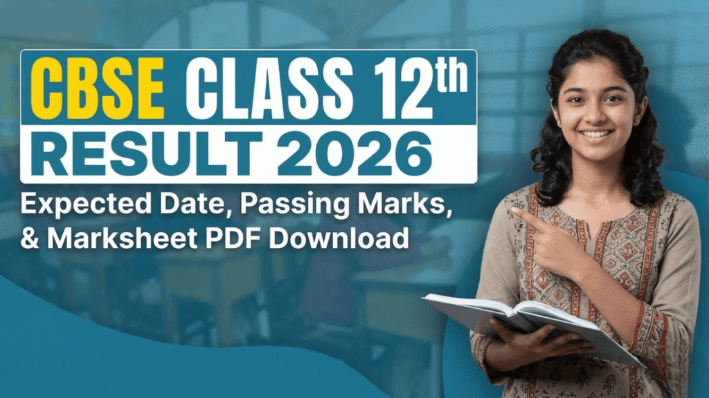 CBSE Class 12th Result 2026: Expected Date, Passing Marks