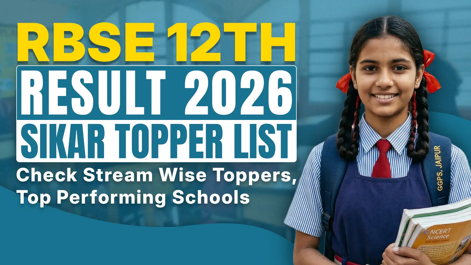 RBSE 12th Result 2026 Sikar Topper List Check Stream Wise Toppers, Top Performing Schools