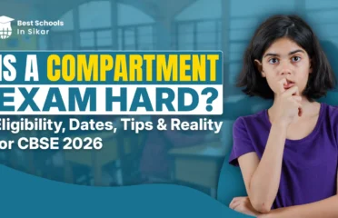 Is a Compartment Exam Hard? Eligibility, Dates, Tips & Reality for CBSE 2026